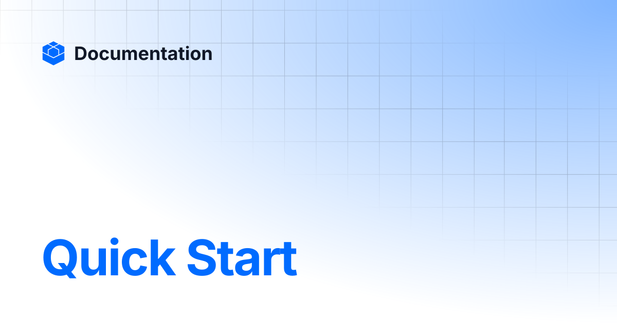 Quick Start | Documentation
