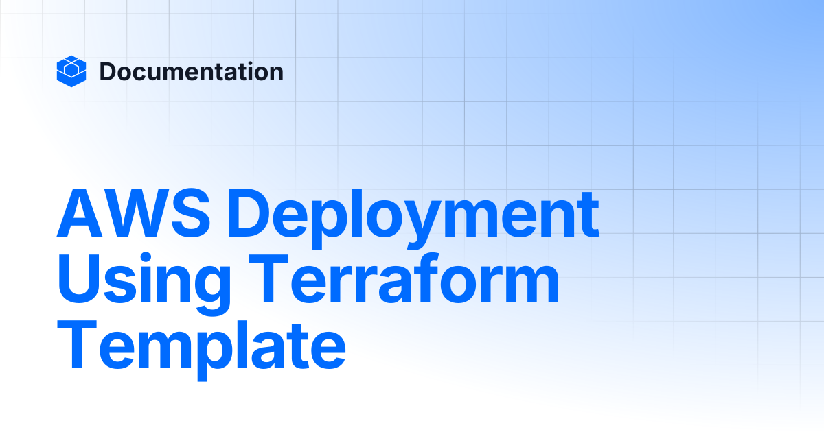 AWS Deployment Using Terraform Template | Documentation