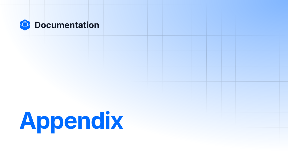 Appendix | Documentation
